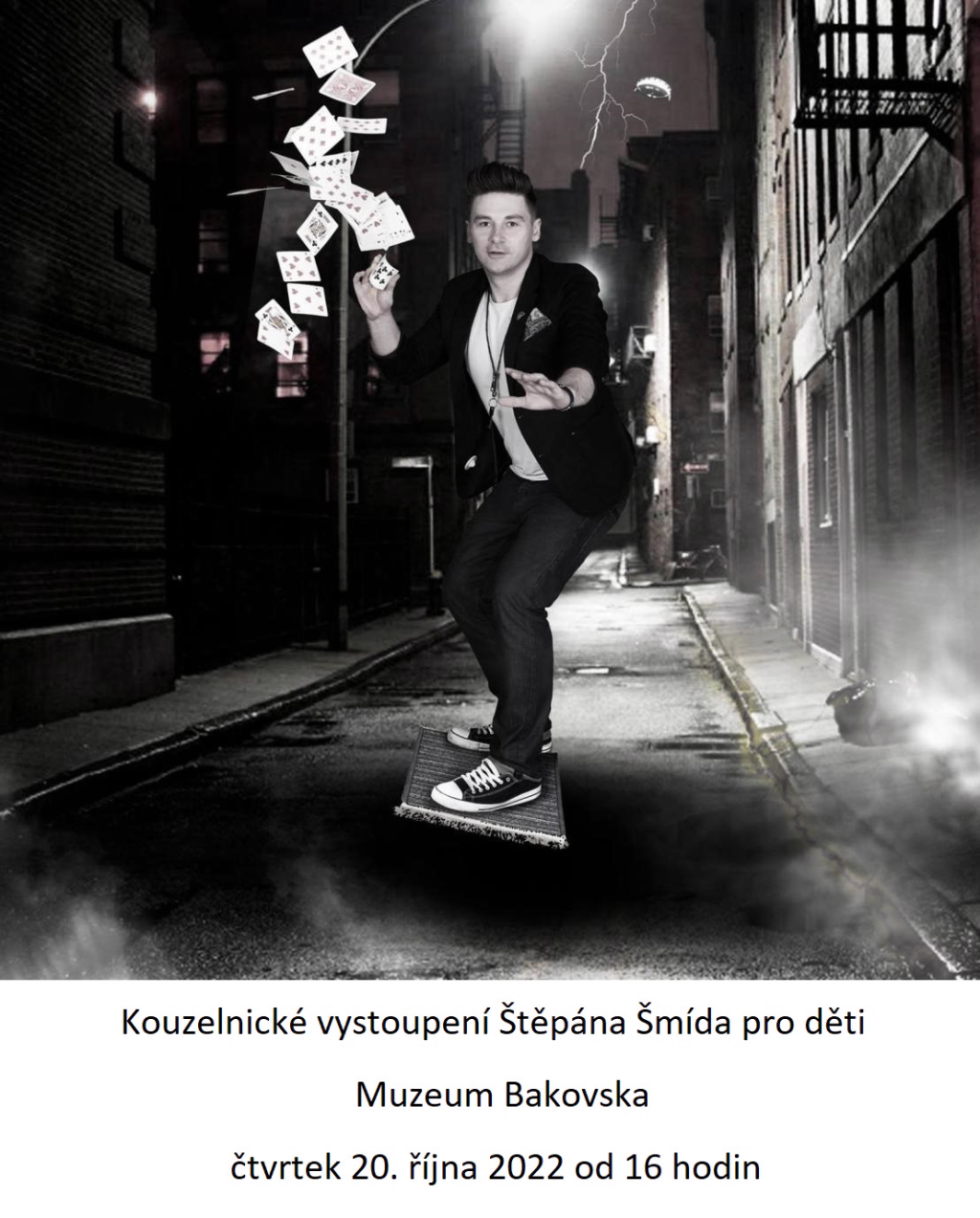 V Muzeu Bakovska se ve čtvrtek 20. října 2022 od 16 hodin odehraje kouzelnické vystoupení Štěpána Šmída pro děti