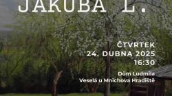 Dům Ludmila zve na výstavu obrazů Jakuba Lustiga. Zahájena bude úvahou o smyslu života