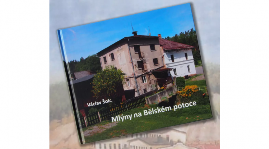 Muzeum Bakovska pořádá besedu s Václavem Šolcem, autorem nové knihy Mlýny na Bělském potoce