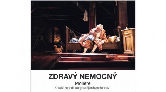 Na co zajít příští týden do mladoboleslavského divadla? Zkuste Molièrovu komedii Zdravý nemocný.